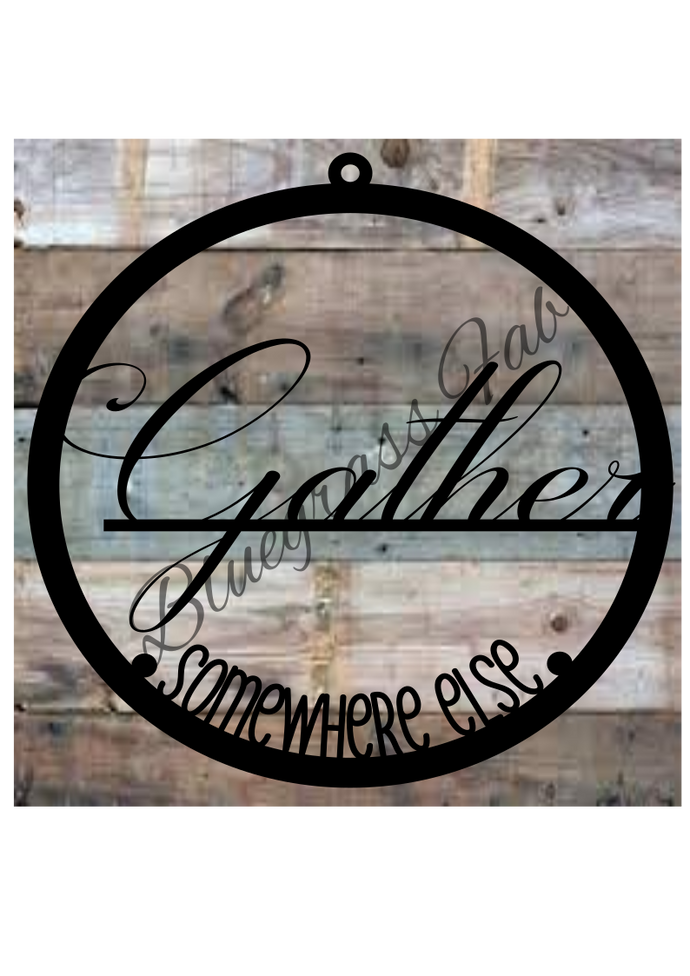 Gather Somewhere Else door hanger/wall art