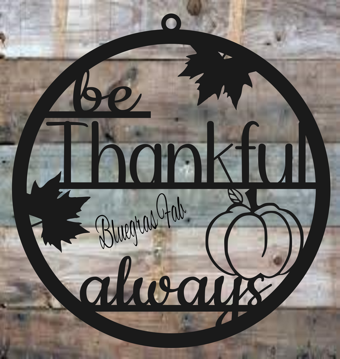 Be Thankful Always